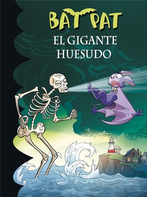 cover image of El gigante huesudo (Serie Bat Pat 34)